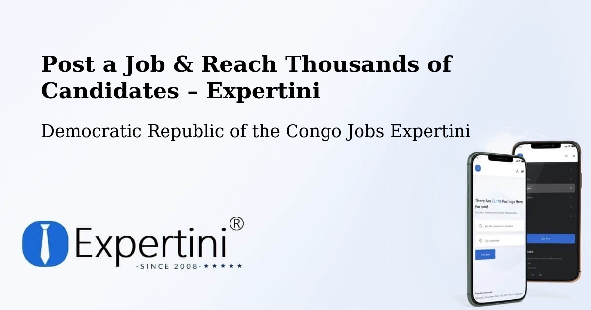 Post a Job in Beni – Hire the Right Talent - Beni, Democratic Republic of the Congo Jobs Expertini