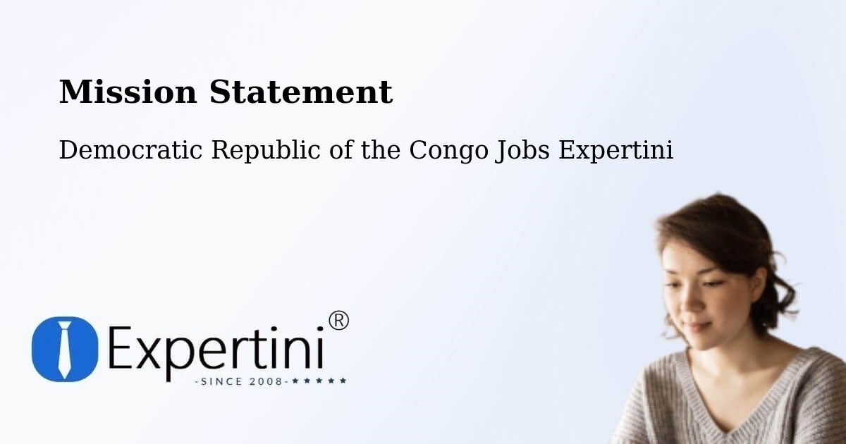 Corporate Mission – Beni - Democratic Republic of the Congo Jobs Expertini