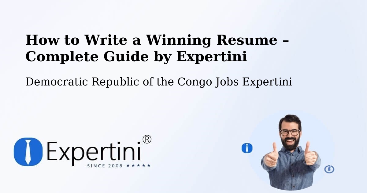 Resume Writing Guide for Job Seekers – Beni - Beni, Democratic Republic of the Congo Jobs Expertini