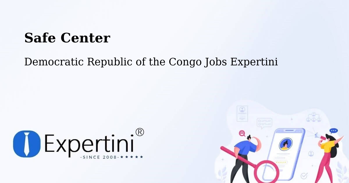 Safety Center – Beni - Democratic Republic of the Congo Jobs Expertini